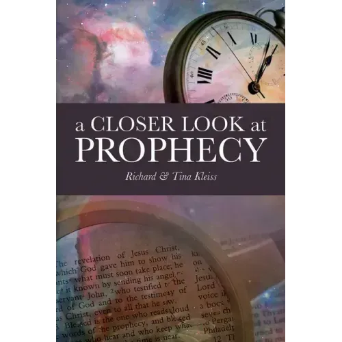 A Closer Look at Prophecy