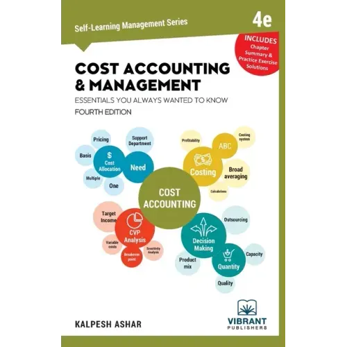 Cost Accounting and Management Essentials You Always Wanted to Know