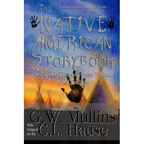 The Native American Story Book Stories of the American Indians for Children