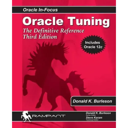 Oracle Tuning: The Definitive Reference