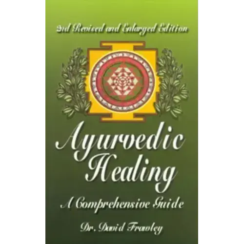 Ayurvedic Healing: A Comprehensive Guide