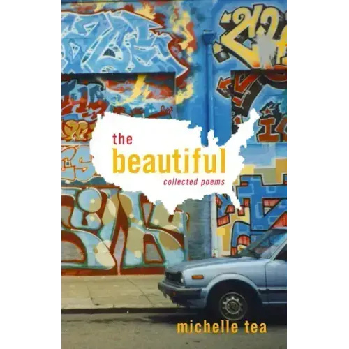 The Beautiful: Collected Poems
