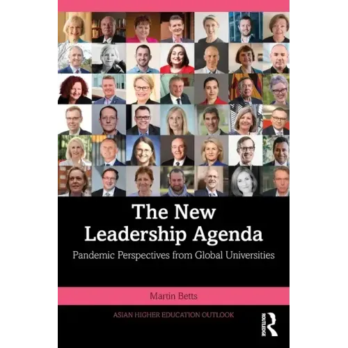 The New Leadership Agenda: Pandemic Perspectives from Global Universities
