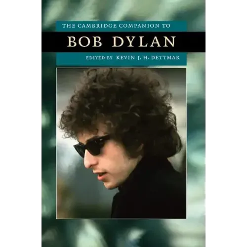 The Cambridge Companion to Bob Dylan