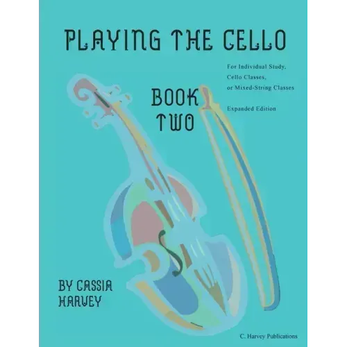 Playing the Cello, Book Two, Expanded Edition