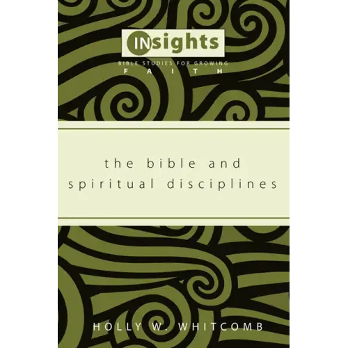 The Bible and Spiritual Disciplines