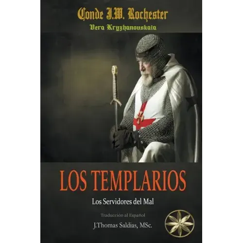 Los Templarios: Los Servidores del Mal