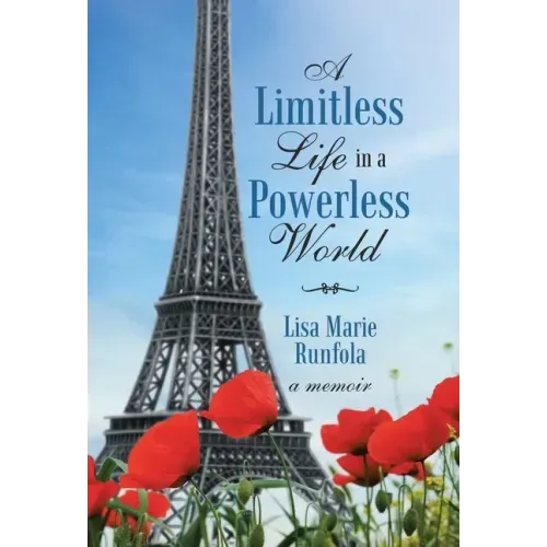 A Limitless Life in a Powerless World
