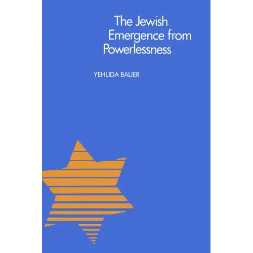 The Jewish Emergence from Powerlessness