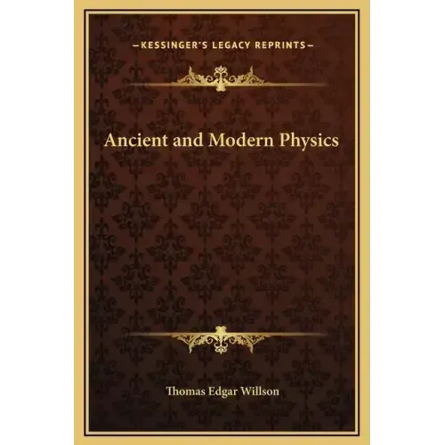 Ancient and Modern Physics