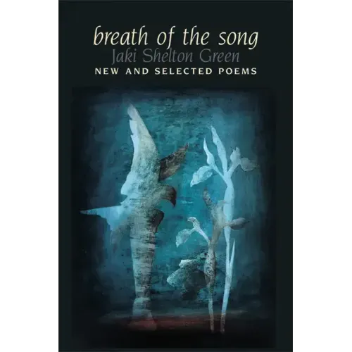 Breath of the Song: New and Selected Poems