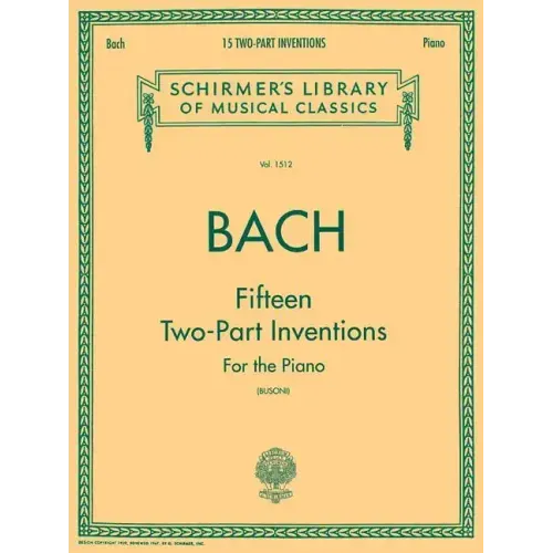 15 Two-Part Inventions: Schirmer Library of Classics Volume 1512 Piano Solo, Arr. Busoni