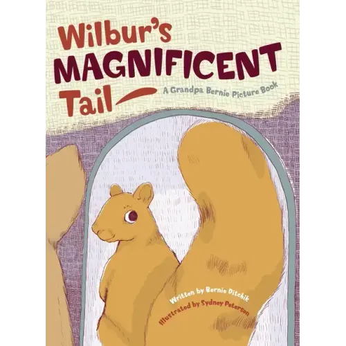 Wilbur's Magnificent Tail