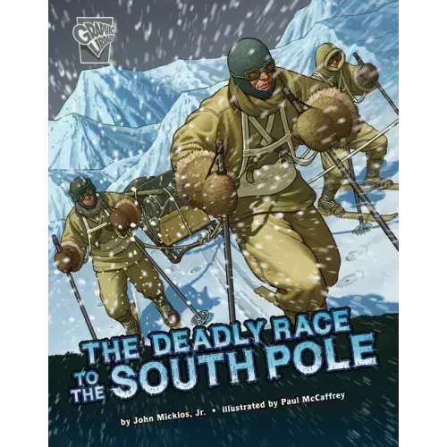 The Deadly Race to the South Pole