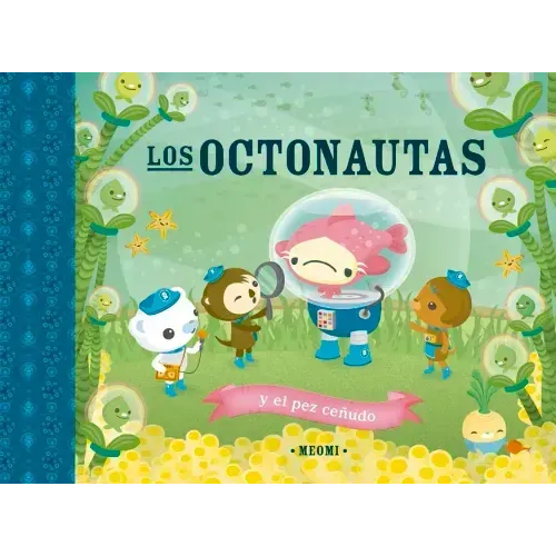 Octonautas Y El Pez Ceñudo, Los