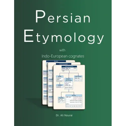 Persian Etymology: With Indo-European Cognates