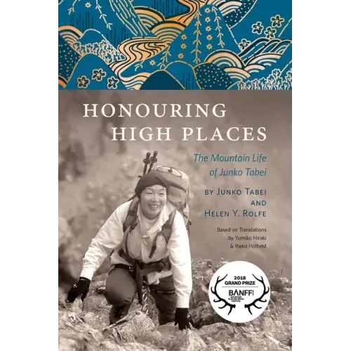 Honouring High Places: The Mountain Life of Junko Tabei