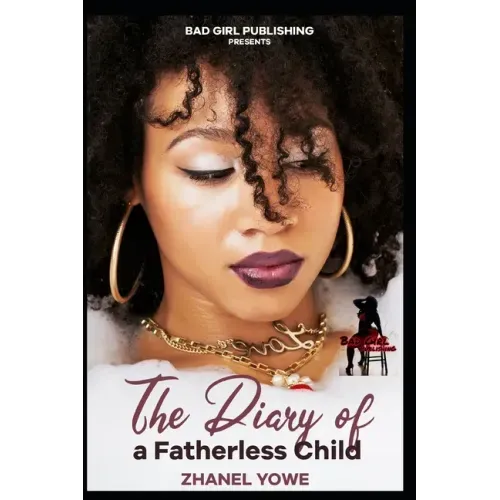 The Dairy of a Fatherless Child!