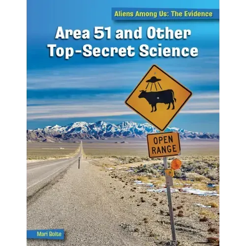 Area 51 and Other Top Secret Science