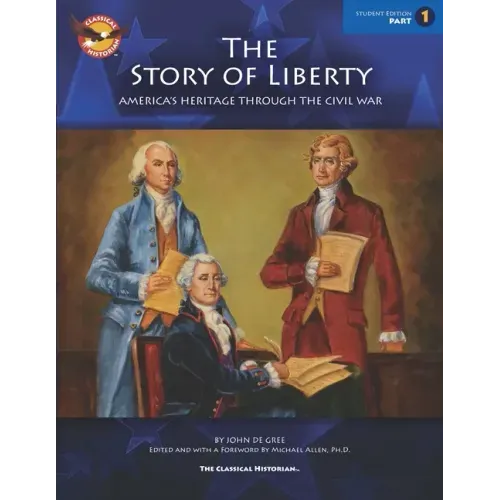 The Story of Liberty, Student's Edition 1: America's Ancient Heritage Through the Civil War