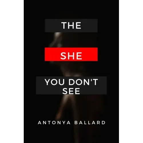 The She You Don't See