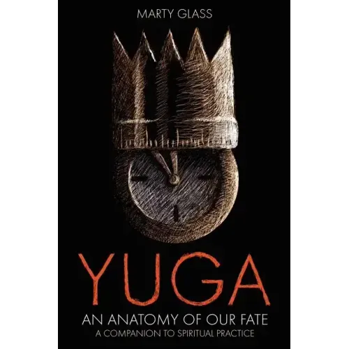 Yuga: An Anatomy of Our Fate
