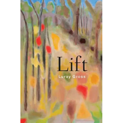 Lift: Poems