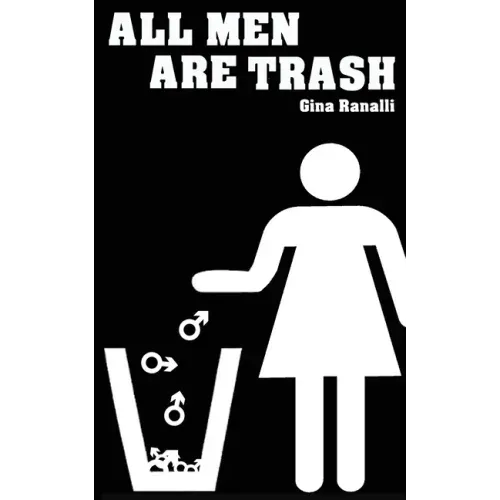 All Men Are Trash