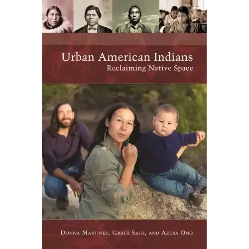 Urban American Indians: Reclaiming Native Space