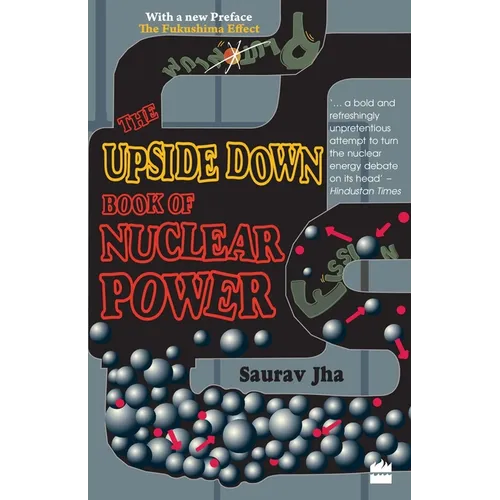 The Upside Down Book of Nuclear Power