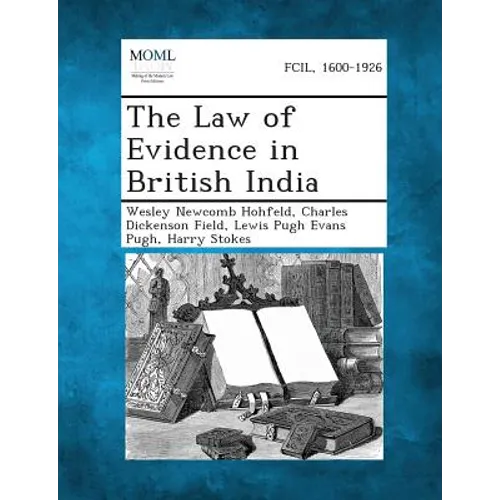 The Law of Evidence in British India