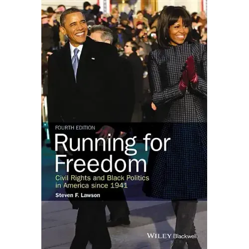 Running for Freedom: Civil Rights and Black Politics in America Since 1941