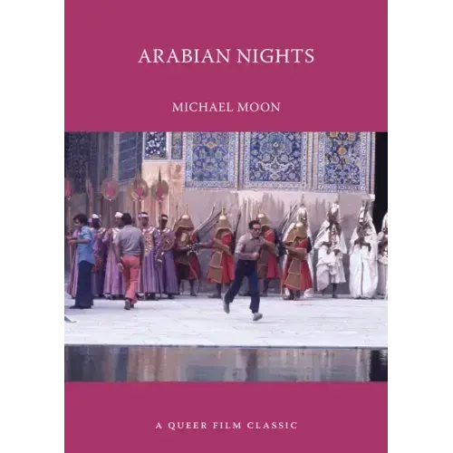 Arabian Nights: A Queer Film Classic