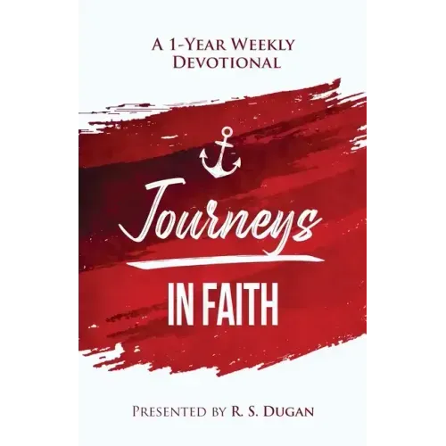 Journeys In Faith - A 1 Year Weekly Devotional