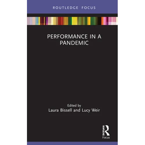 Performance in a Pandemic