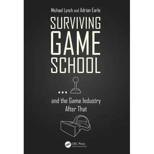 Surviving Game School...and the Game Industry After That