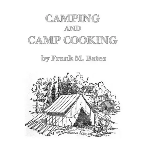Camping and Camp Cooking