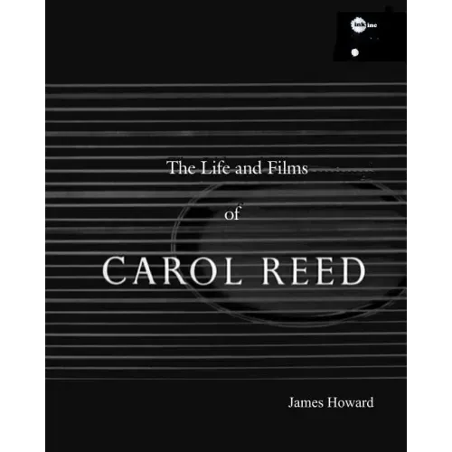 The Life and Films of Carol Reed