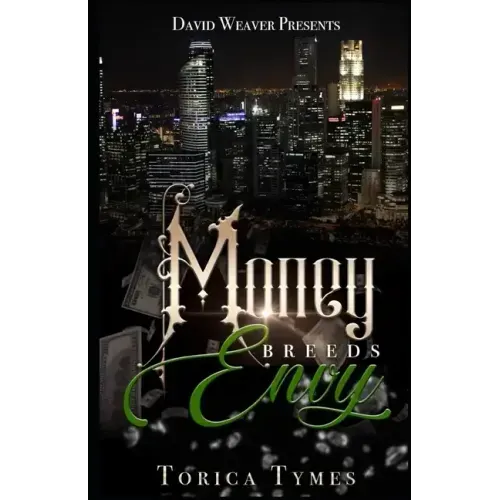 Money Breeds Envy