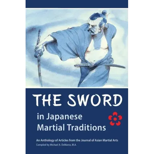 The Sword in Japanese Martial Traditions