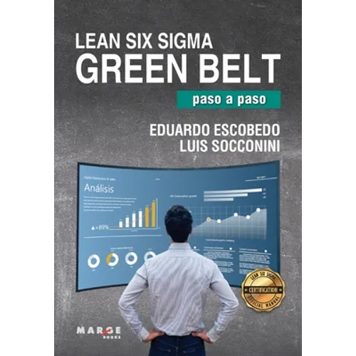 Lean Six Sigma Green Belt, paso a paso