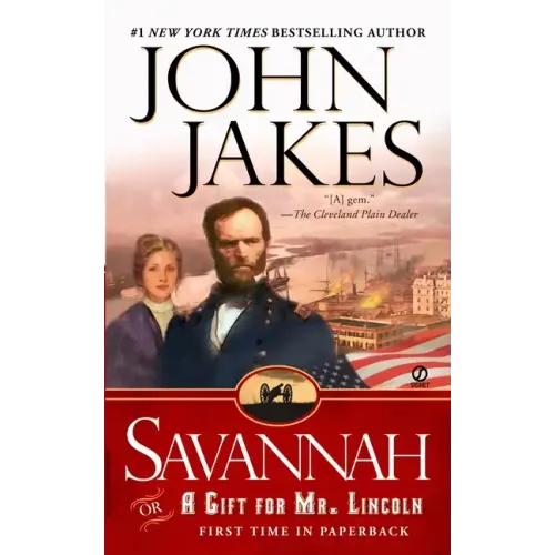 Savannah: Or a Gift for Mr. Lincoln
