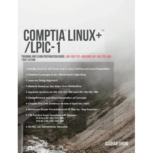 CompTIA Linux+/LPIC-1: Training and Exam Preparation Guide (Exam Codes: LX0-103/101-400 and LX0-104/102-400)
