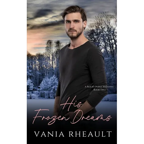 His Frozen Dreams