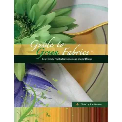 Guide to Green Fabrics: Eco-Friendly Textiles for Fashion and Interior Design