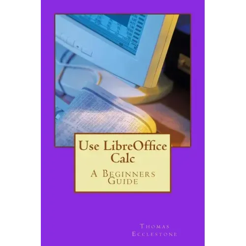 Use LibreOffice Calc: A Beginners Guide