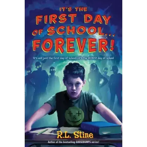 It's the First Day of School... Forever!