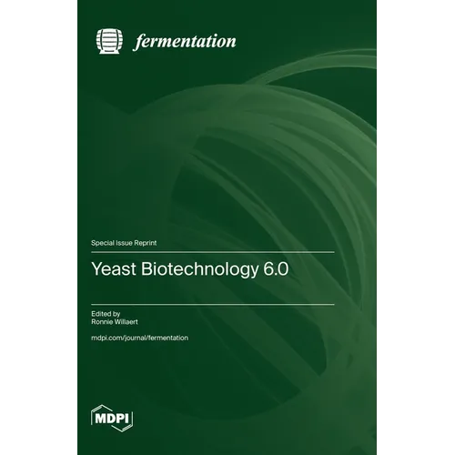 Yeast Biotechnology 6.0