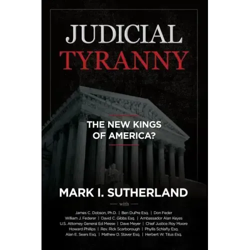 Judicial Tyranny - The New Kings of America