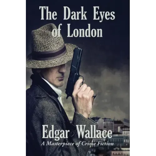 The Dark Eyes of London